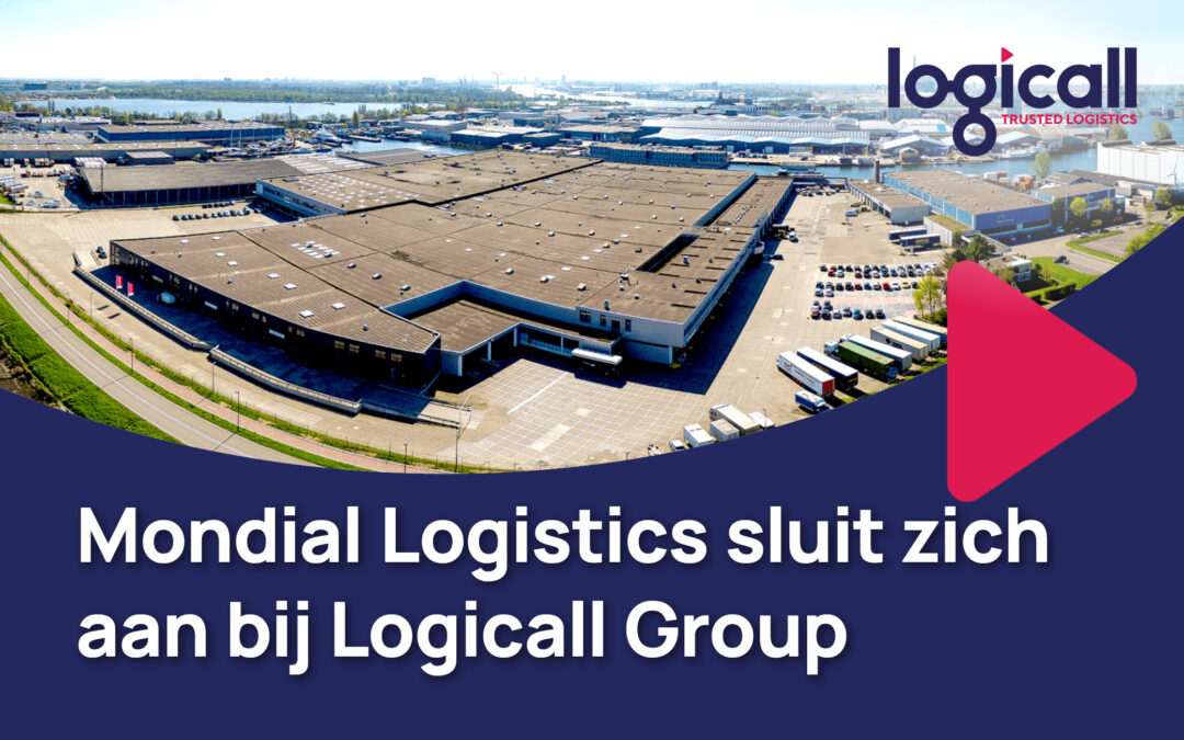 Mondial Logistics sluit zich aan bij Logicall Group