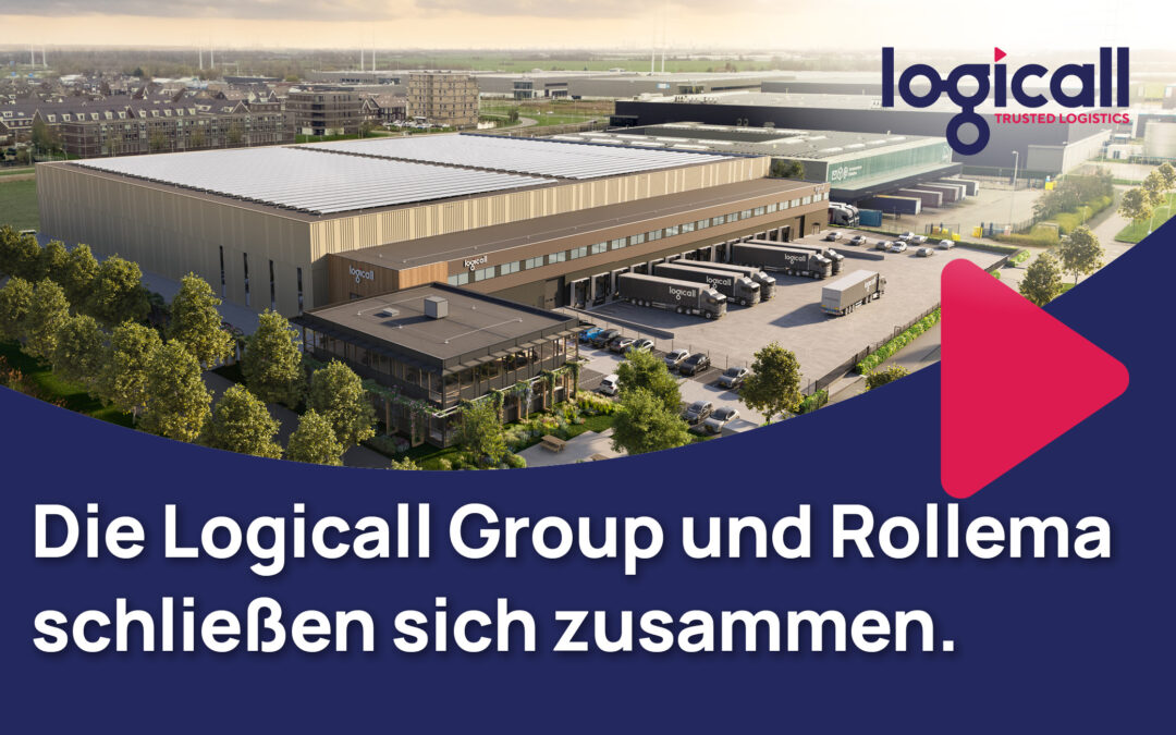 Die Logicall Group und Rollema schließen sich zusammen.