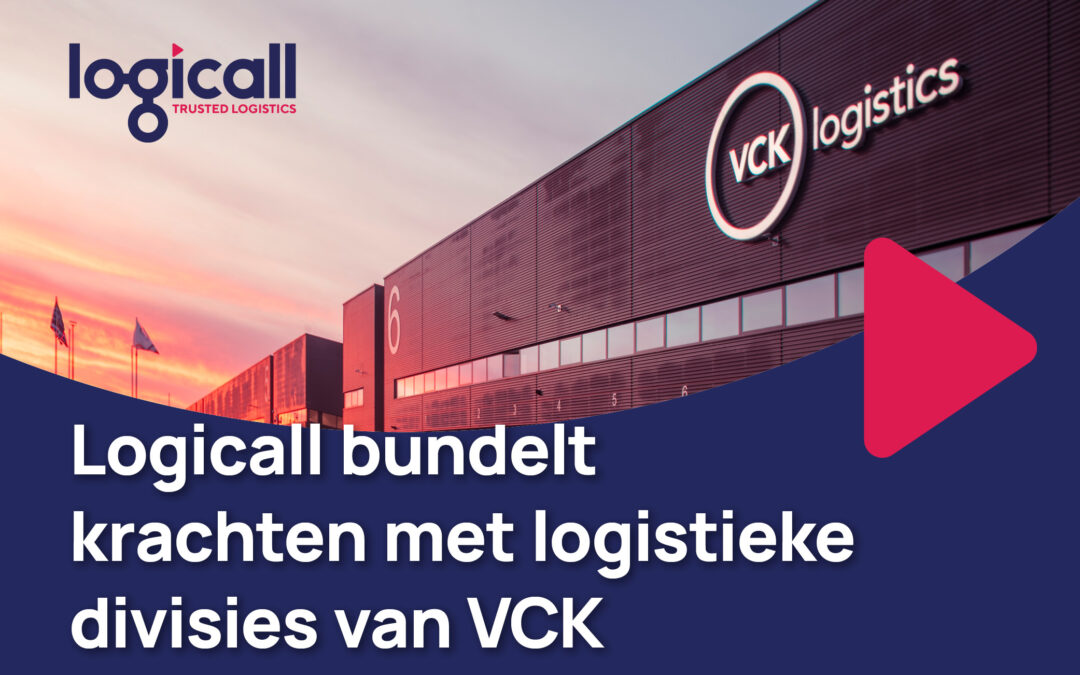 Logicall bundelt krachten met logistieke divisies van VCK